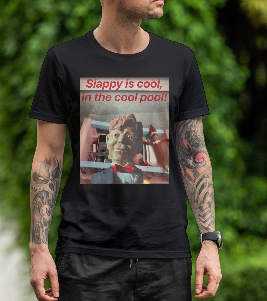 Slappy Is Cool In The Cool Pool T-Shirt