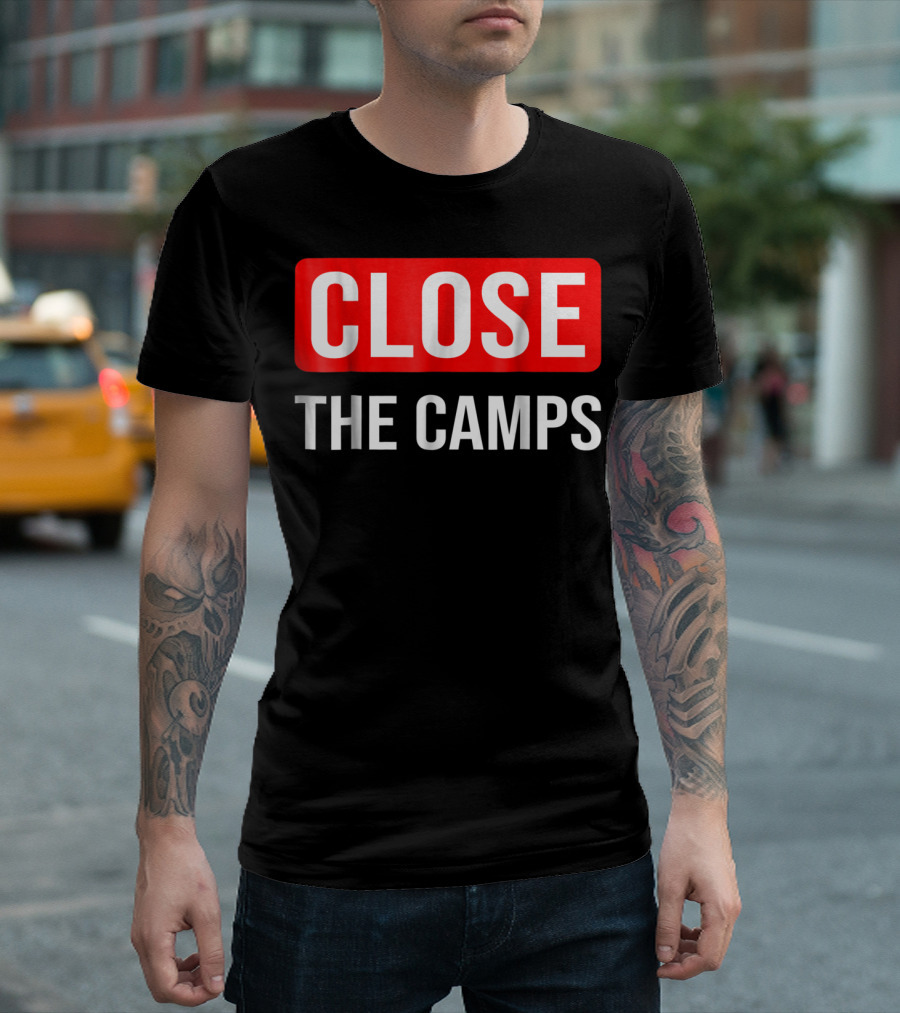 Close The Camps Protest Movement El Paso March Against Detention Centers T-Shirt