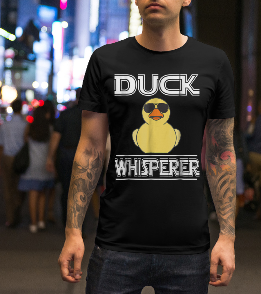 Duck Whisperer Funny Bird Animal Lover With Sunglasses T-Shirt