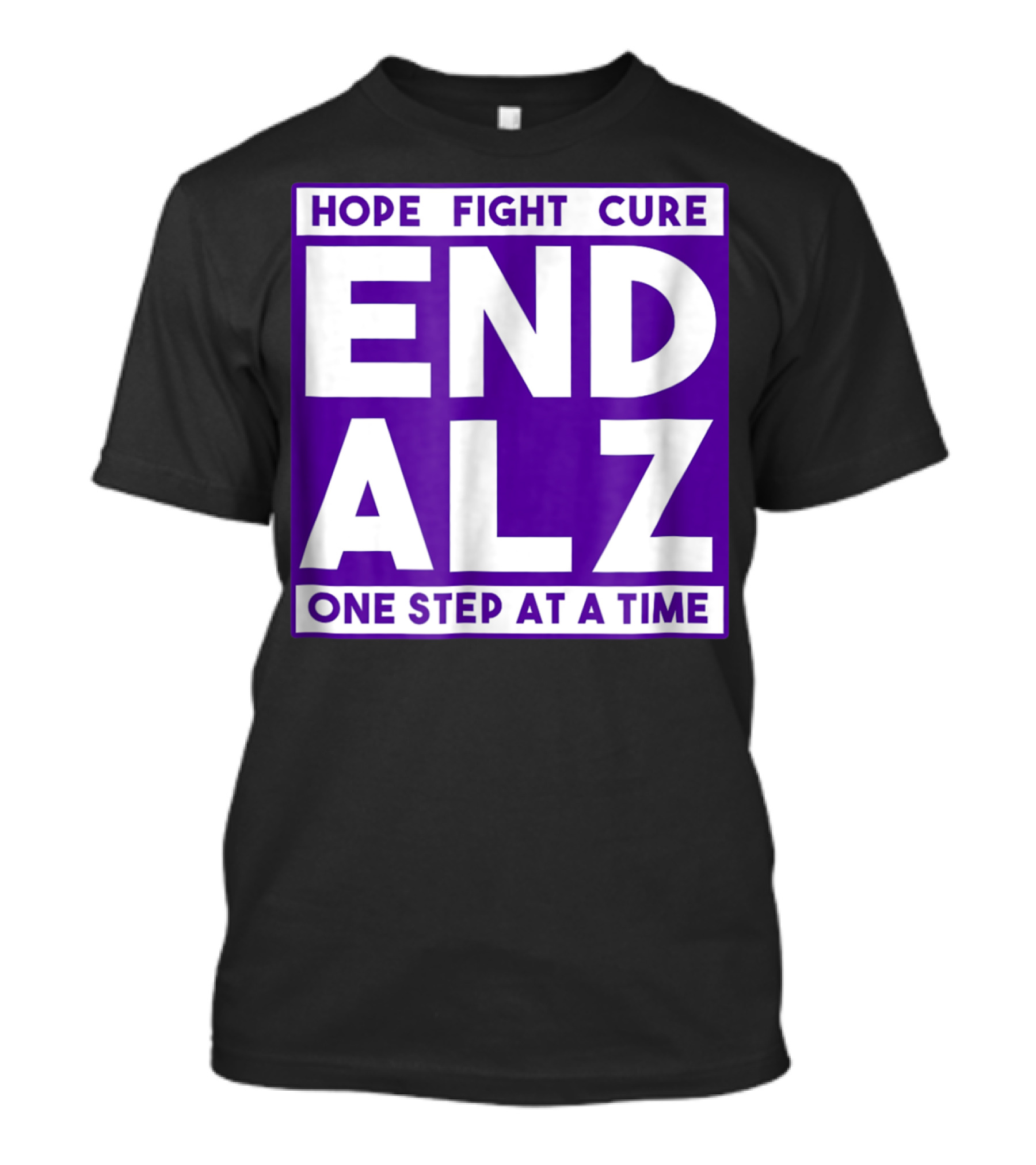 Hope Fight Cure End Alz One Step At A Time T-Shirt