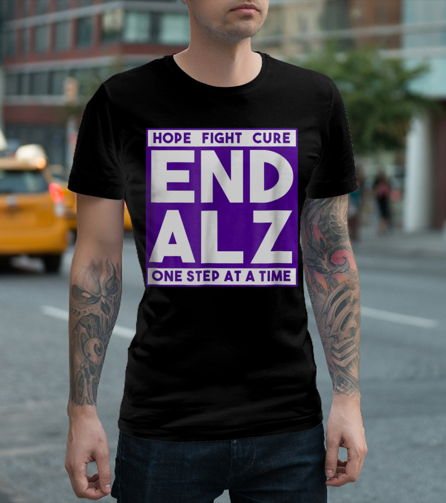 Hope Fight Cure End Alz One Step At A Time T-Shirt