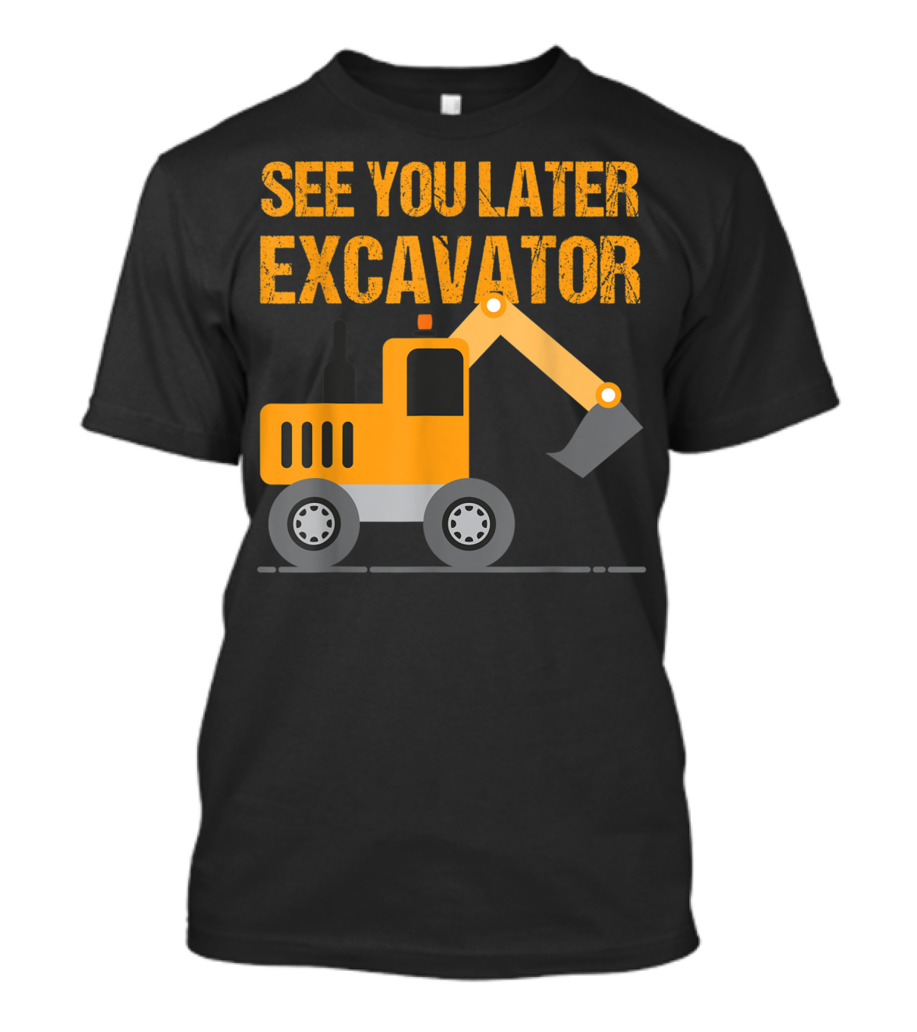 See You Later Excavator Kids Boys Toddler Excavator Dig T-Shirt