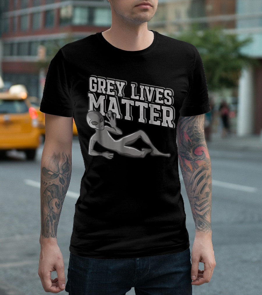Grey Lives Matter Creepy Funny UFO Space Alien T-Shirt