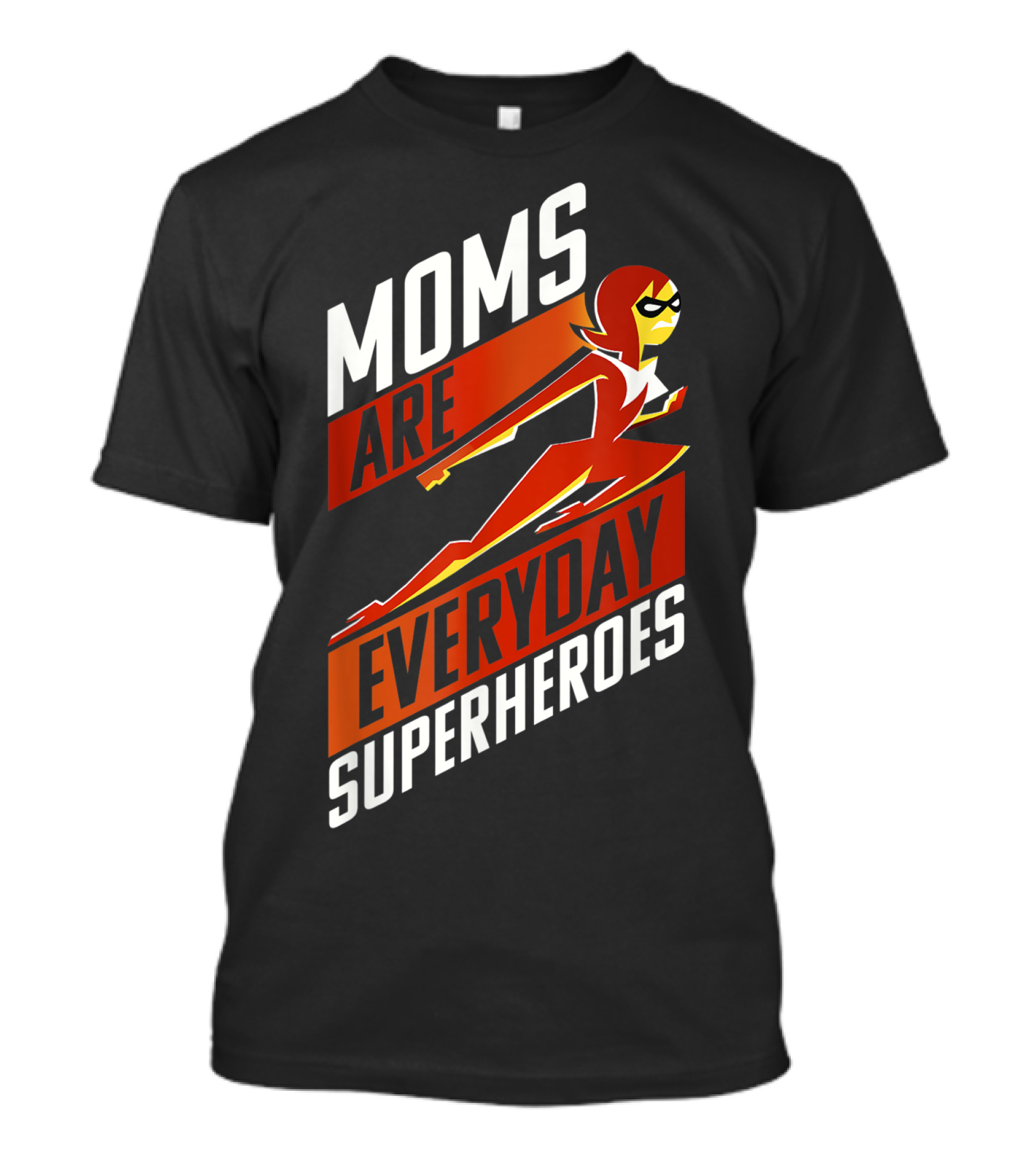 Incredibles 2 Moms Are Everyday Superheroes T-Shirt