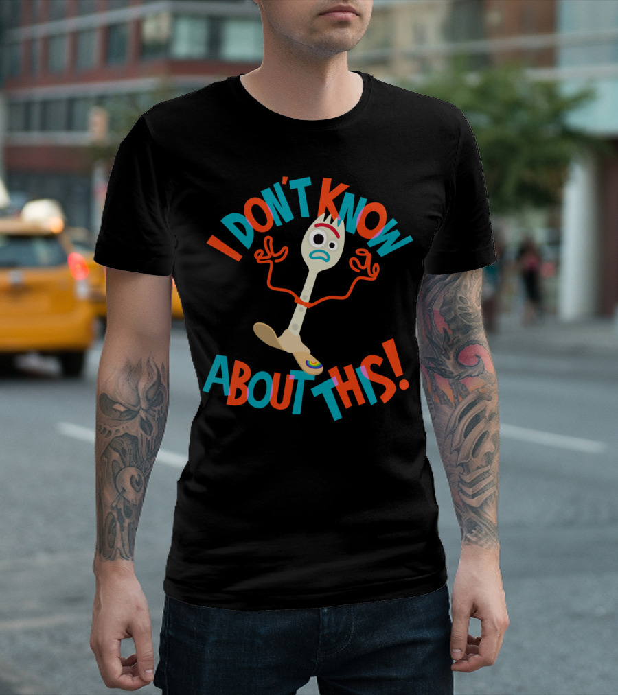 Disney Pixar Toy Story 4 Forky I Don't Know About This T-Shirt