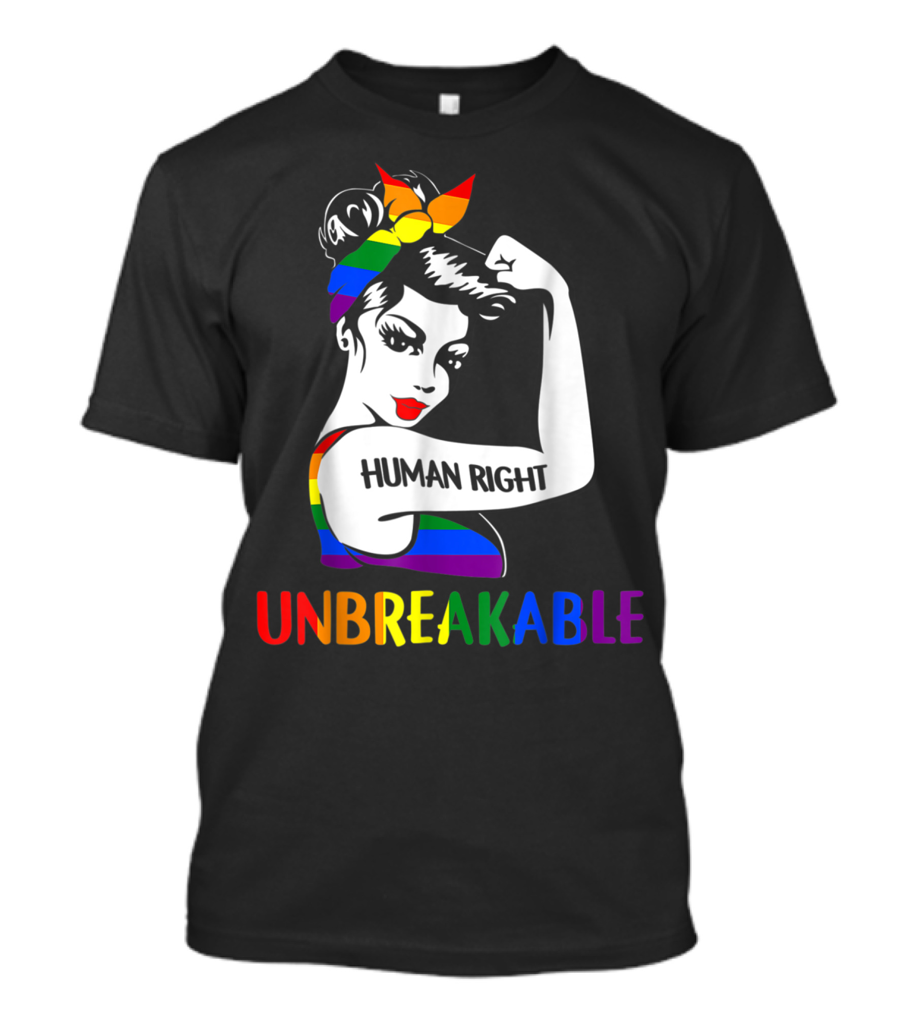Human Right Unbreakable Gay Les Pride Rainbow T-Shirt
