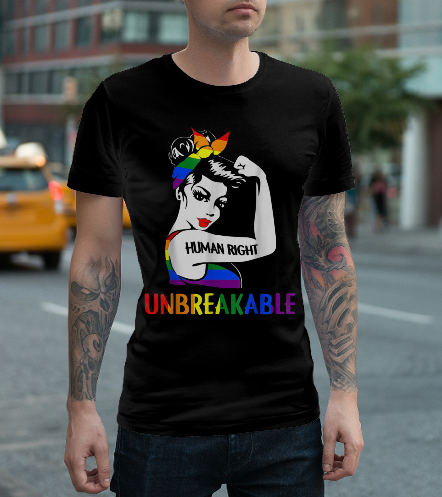 Human Right Unbreakable Gay Les Pride Rainbow T-Shirt