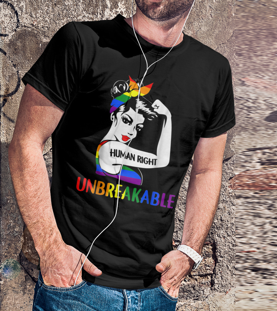 Human Right Unbreakable Gay Les Pride Rainbow T-Shirt