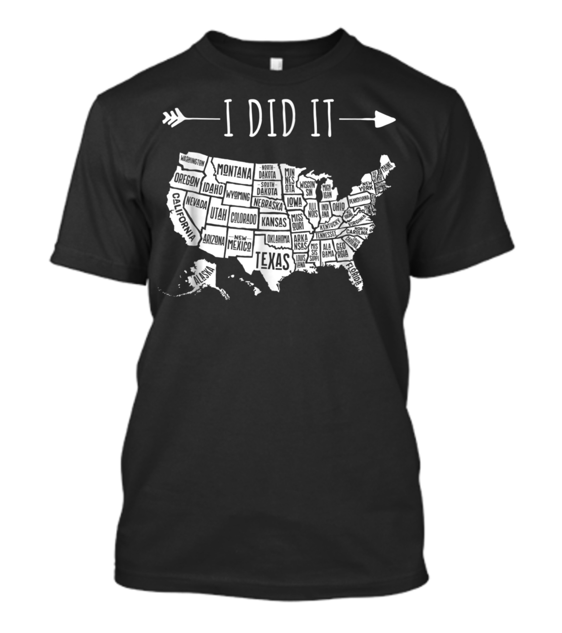 I Did It Map Of All 50 USA States T-Shirt