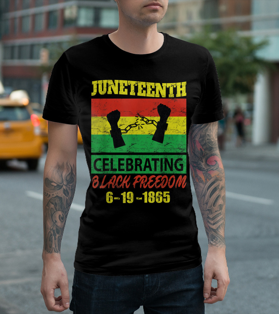 Juneteenth Celebrating Black Freedom 6-19-1865 T-Shirt