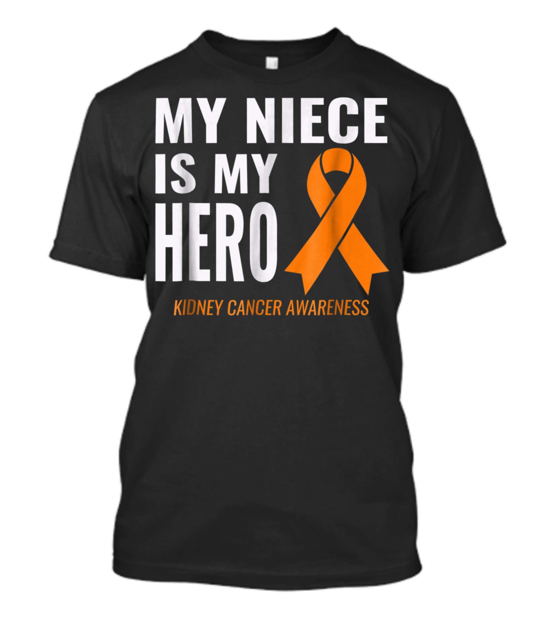 My Niece Is My Hero Kidney Cancer Awareness T-Shirt