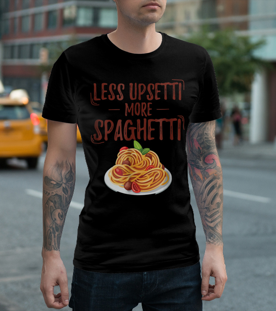 Less Upsetti More Spaghetti Pasta Lover Plate With Tomatoes And Basil T-Shirt