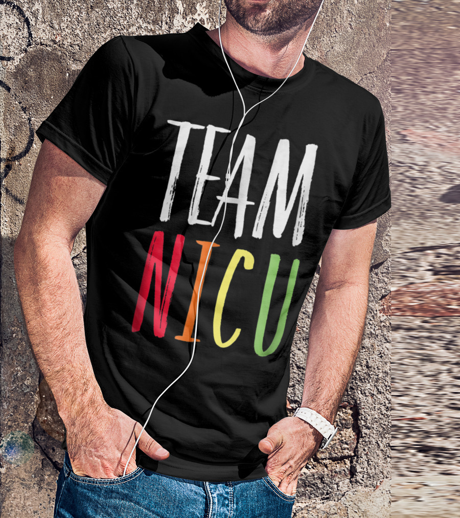 Team NICU Nurse Doctor Therapist T-Shirt