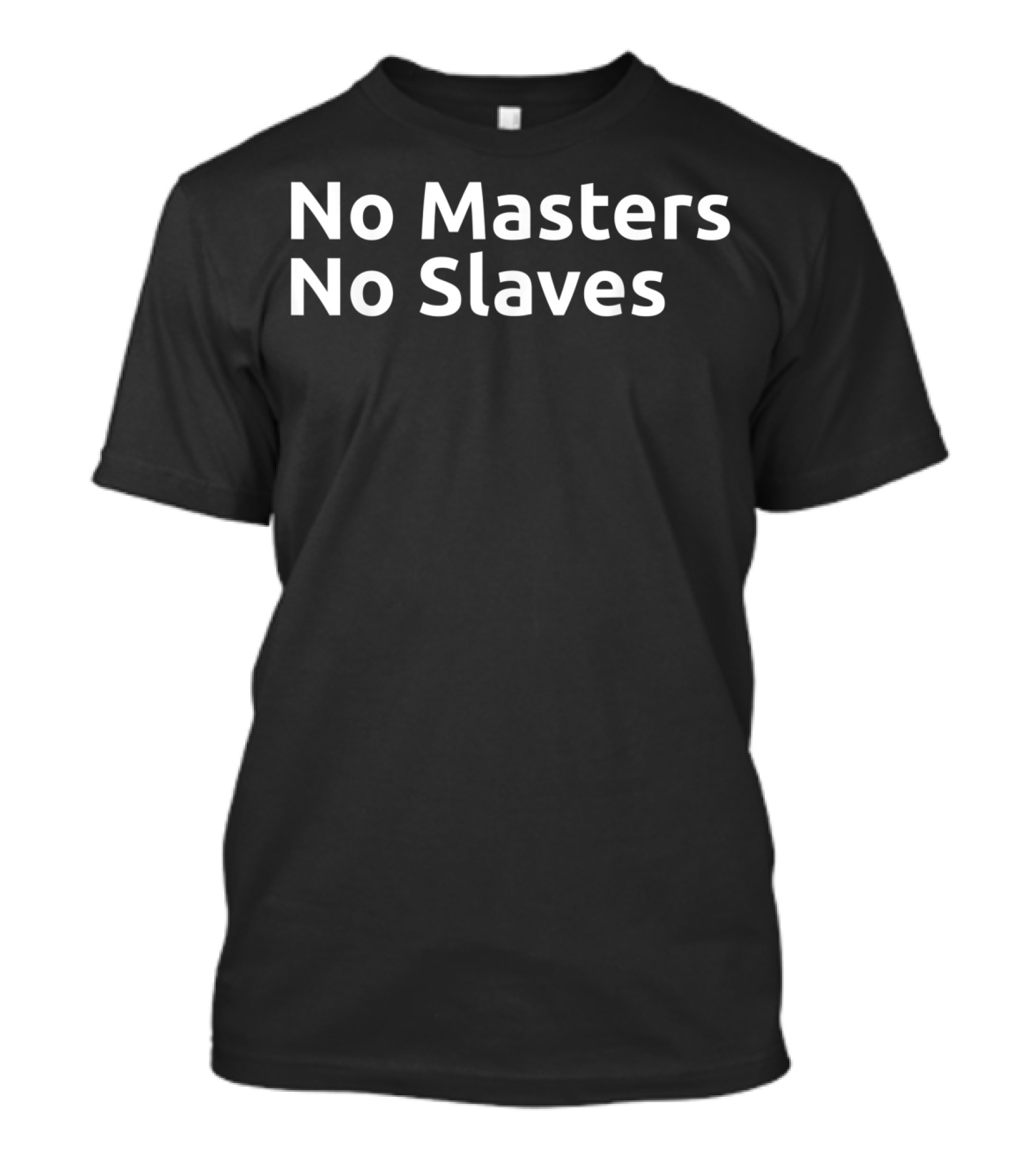 No Masters No Slaves Anarchy Anarchist T-Shirt