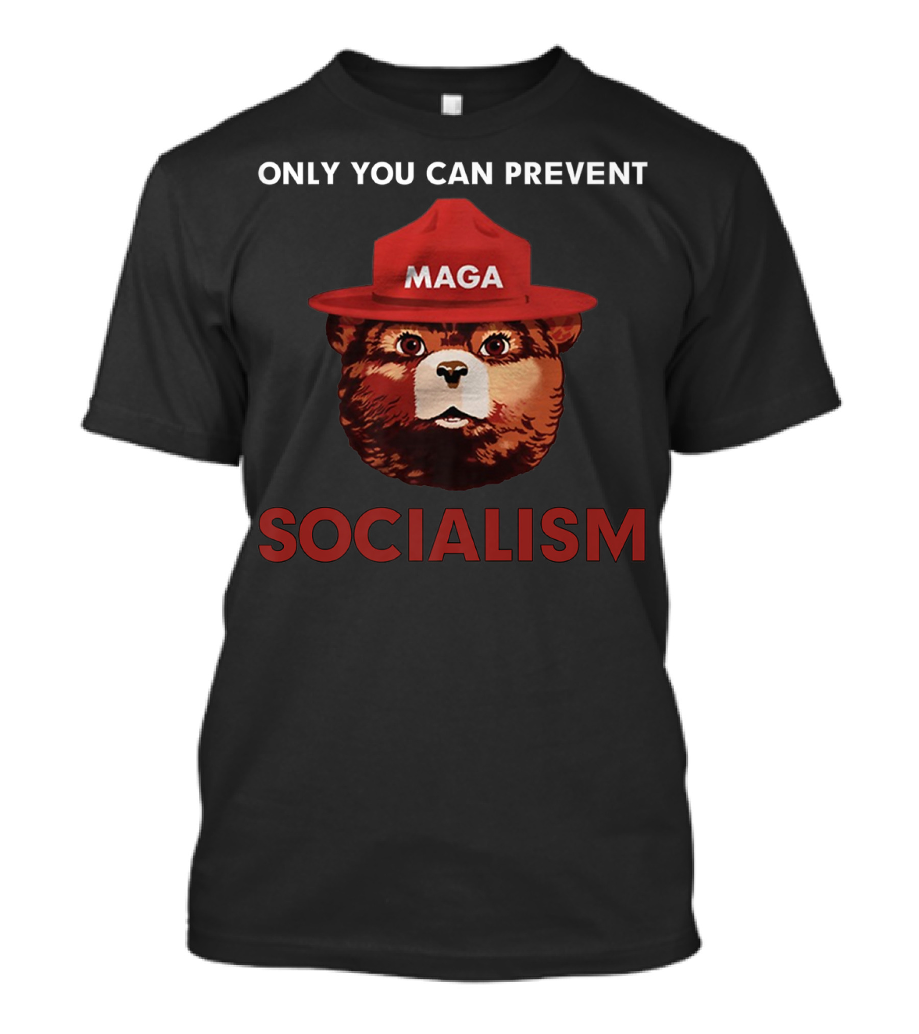 Only You Can Prevent Maga Socialism Forest Bear Hat T-Shirt