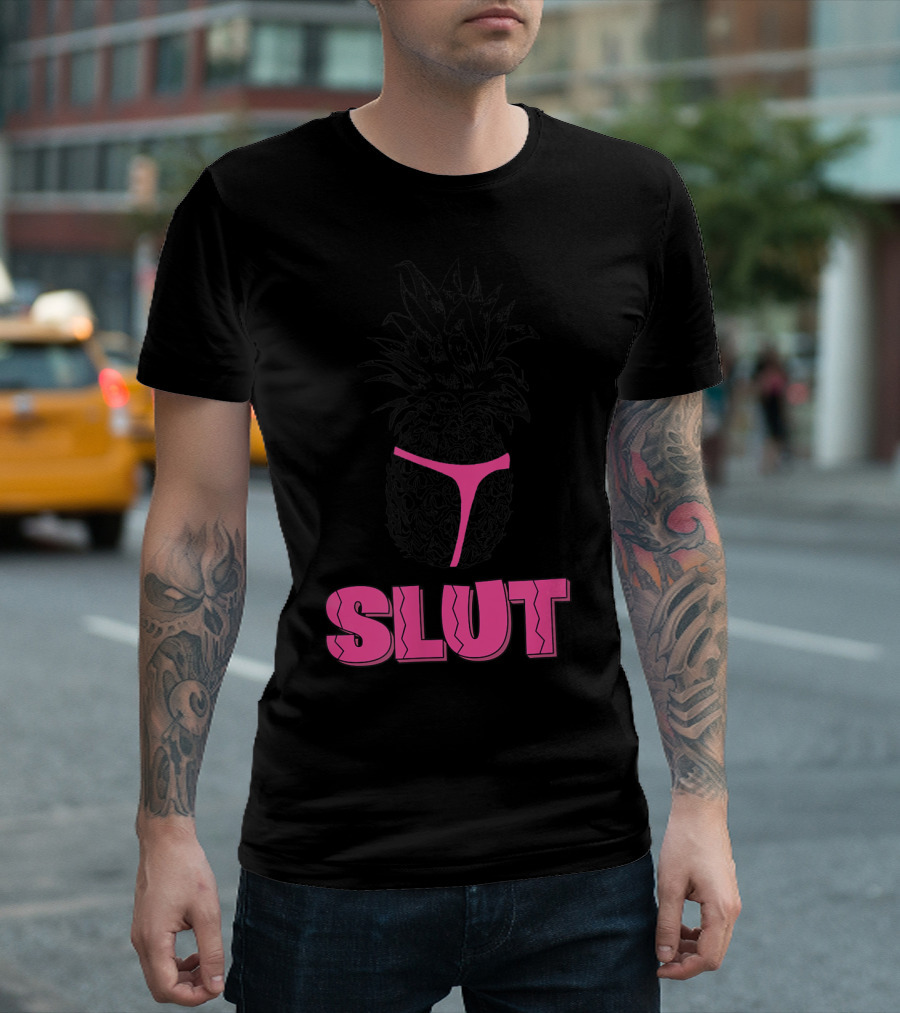 Pineapple Bikini Slut Brooklyn Fine Nice T-Shirt
