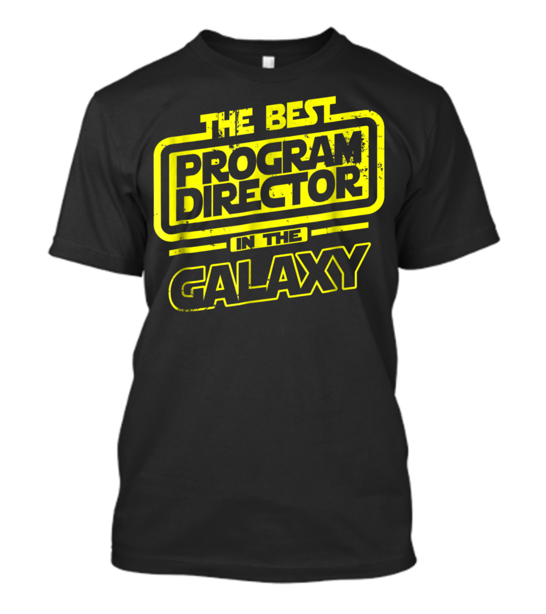 The Best Program Director In The Galaxy Sci-Fi T-Shirt