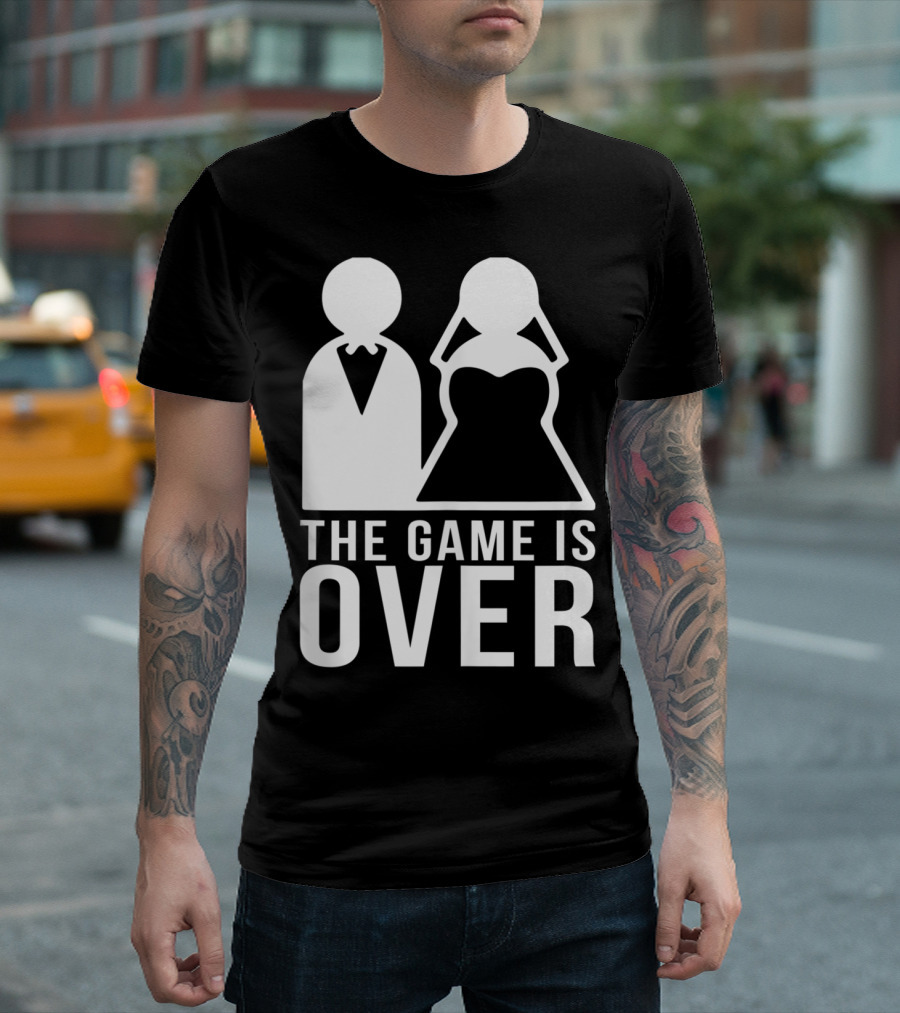 The Game Is Over Funny Bachelorette Bachelor Wedding Humor T-Shirt