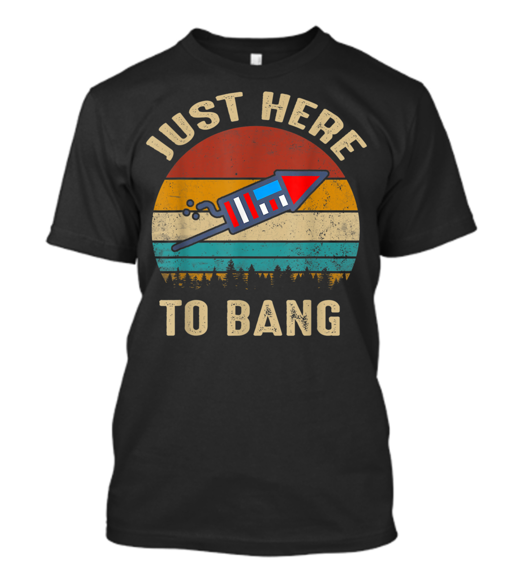 Just Here To Bang Vintage 4th Of July Firework Retro Sunburst T-Shirt
