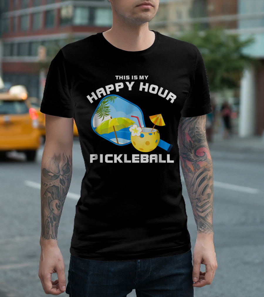 This Is My Happy Hour Pickleball Tropical Vibes Paddle And Drink T-Shirt