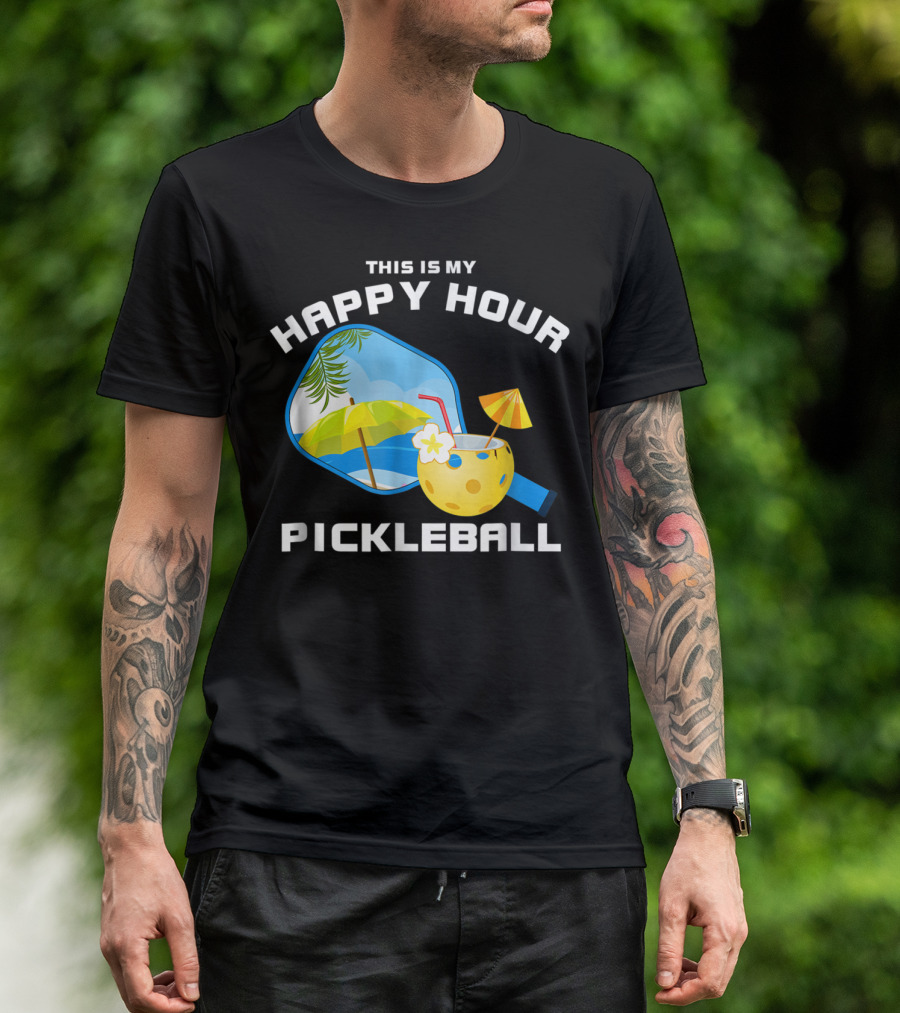 This Is My Happy Hour Pickleball Tropical Vibes Paddle And Drink T-Shirt