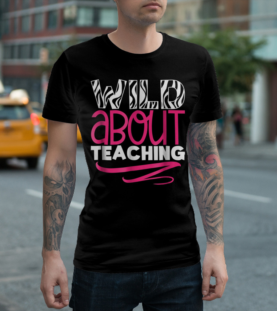 WILD ABOUT TEACHING Zebra Stripes Pink Accents T-Shirt