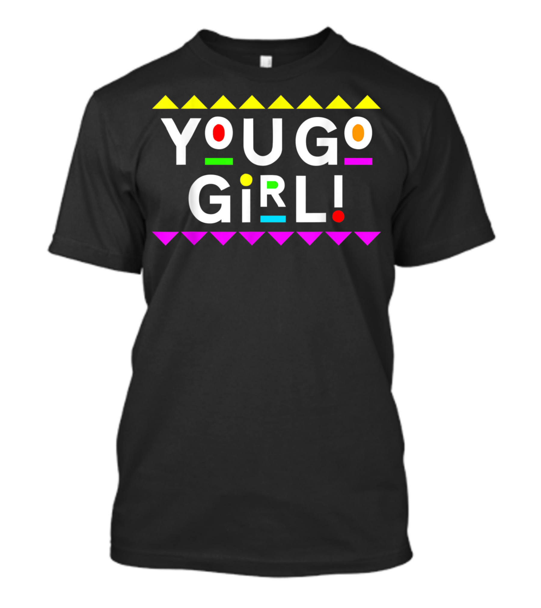 YOU GO GIRL 90S STYLE COLORFUL TRIANGLE ACCENTS T-Shirt