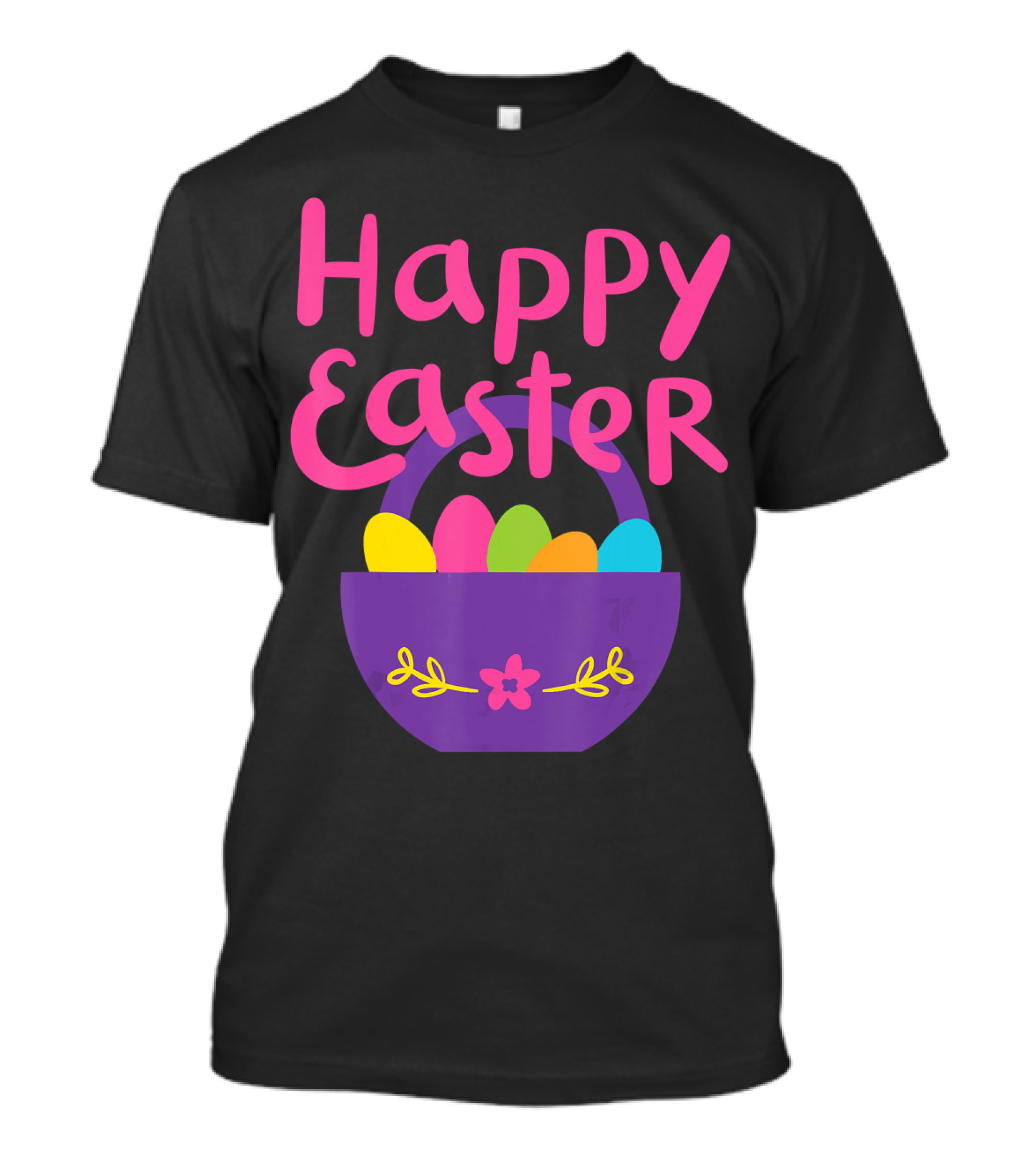 Happy Easter Basket With Colorful Eggs T-Shirt