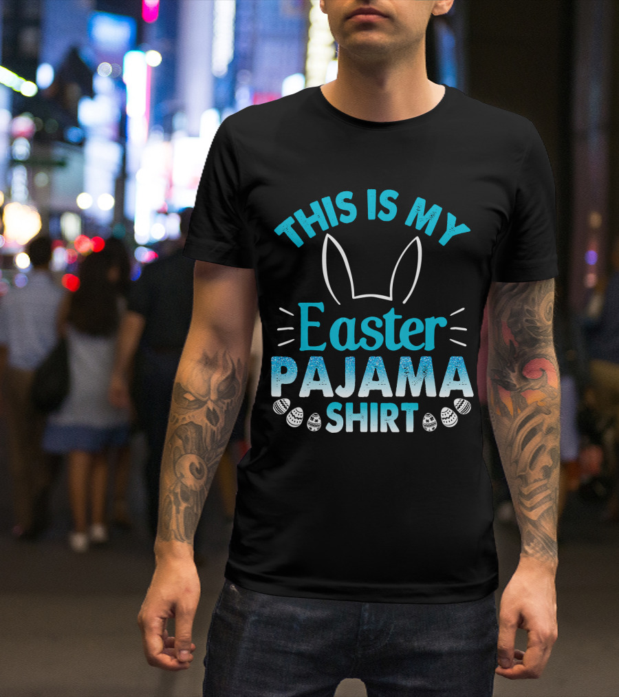 This Is My Easter Pajama T-Shirt
