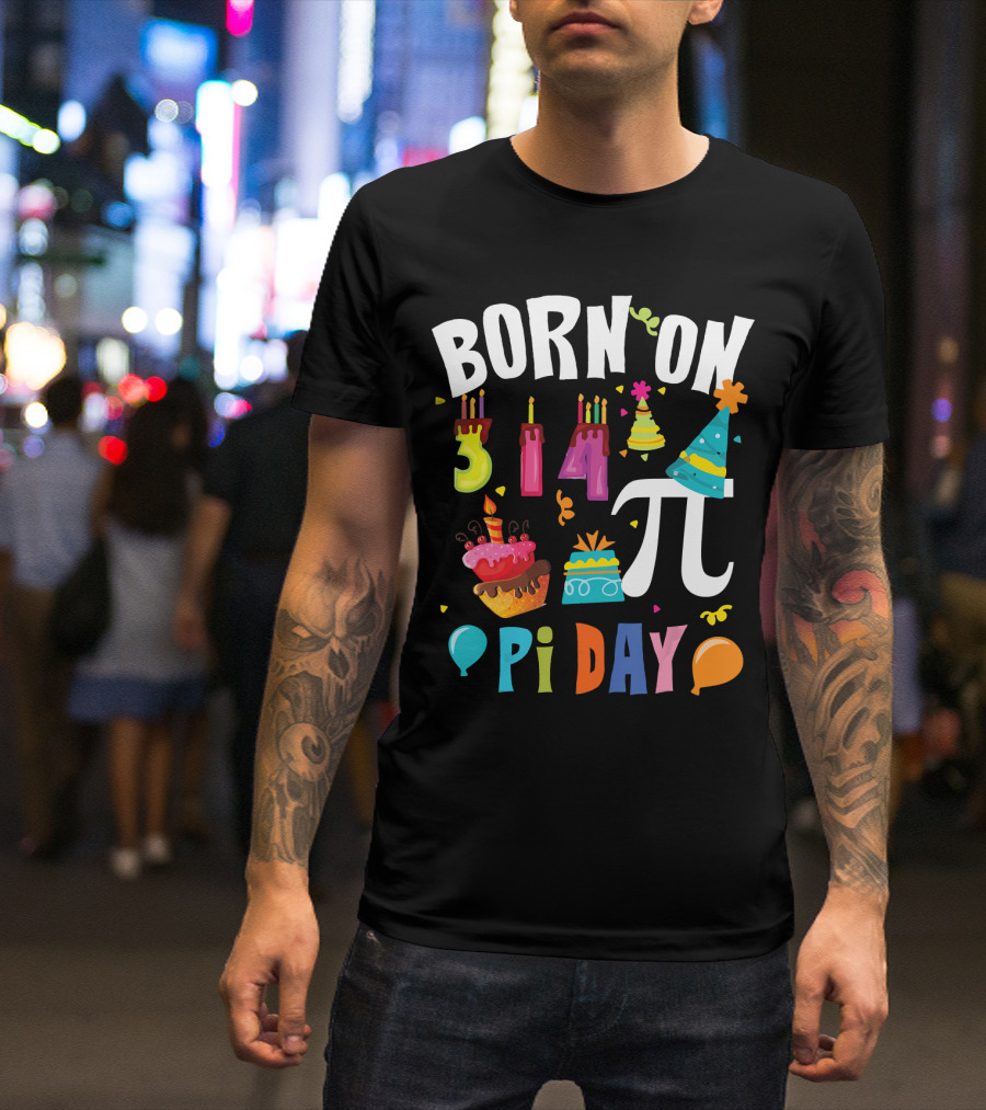 Born On March 14 Pi Day Birthday Celebrations T-Shirt