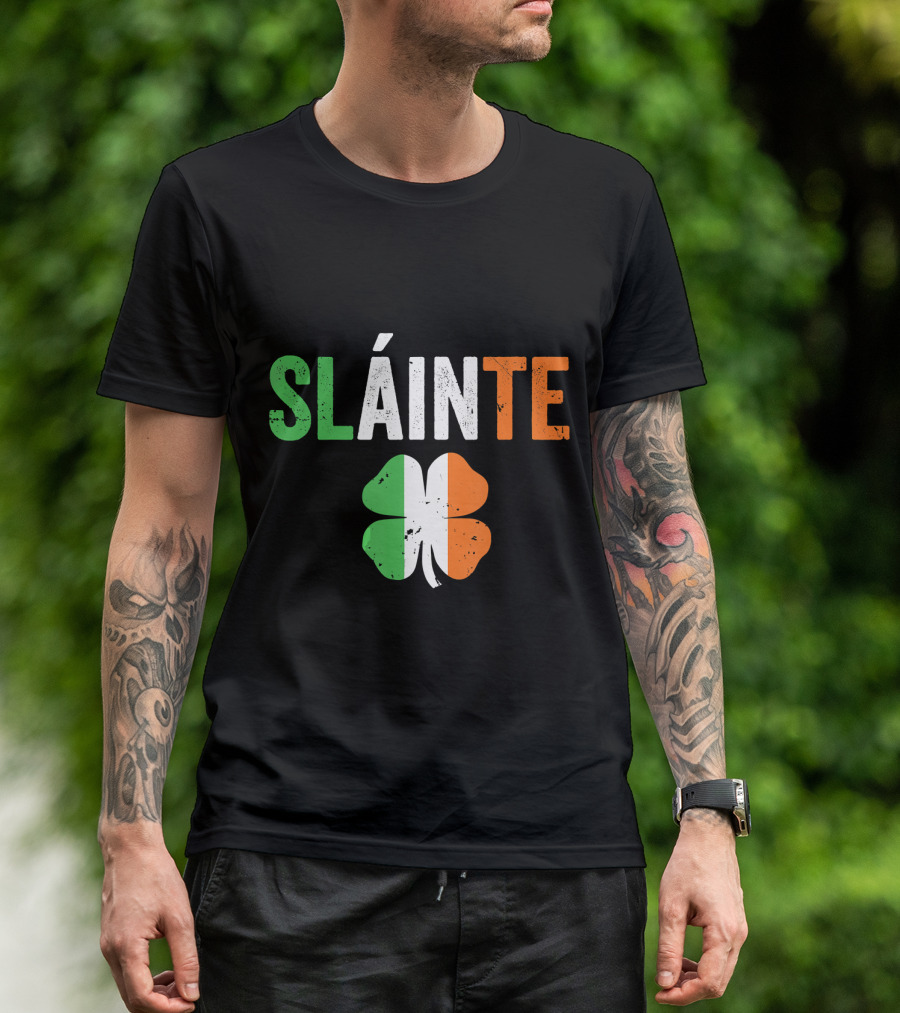 Sláinte Irish Flag Shamrock Funny St Patricks Day Toast T-Shirt