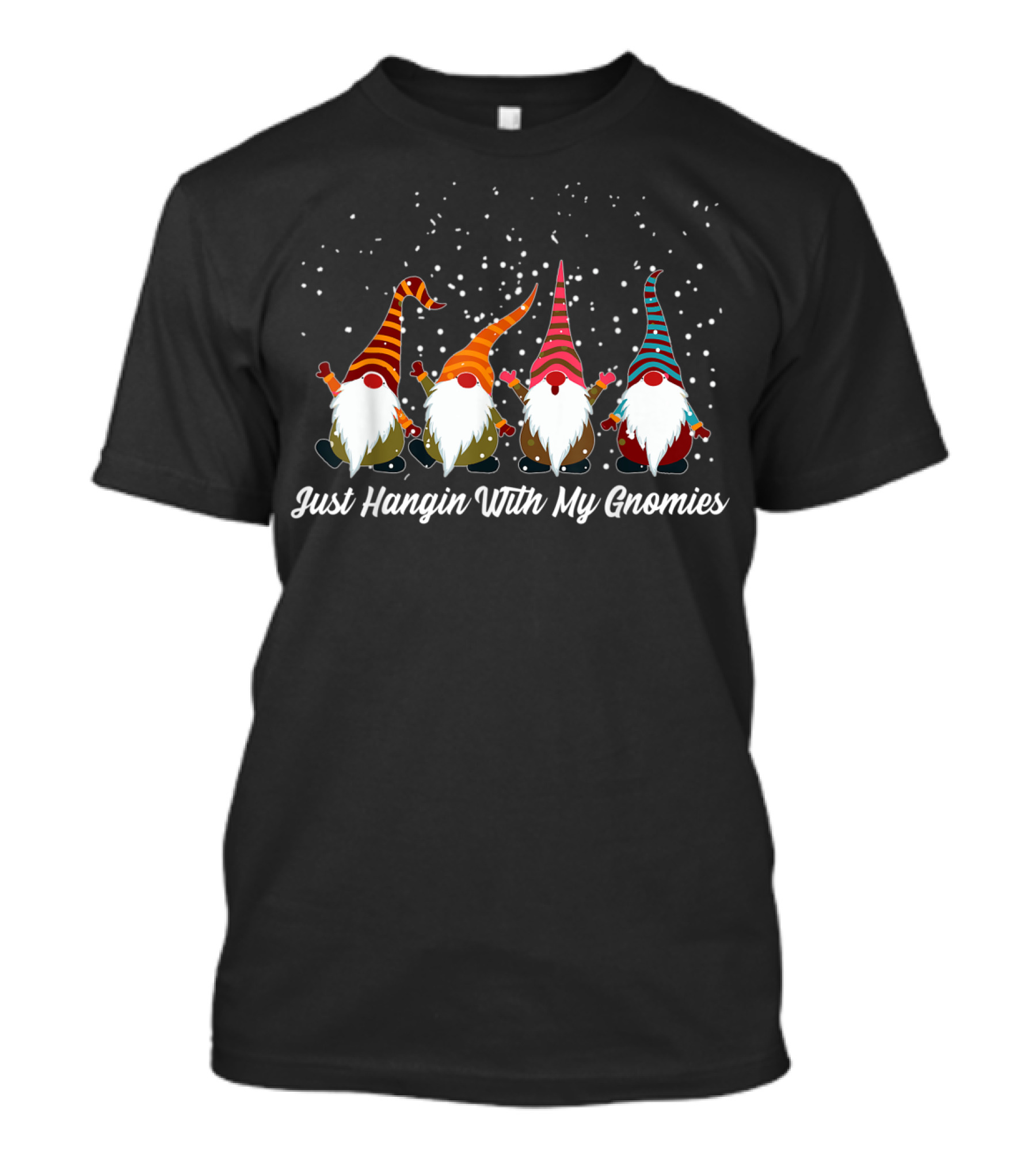 Just Hangin With My Gnomies Funny Christmas Costume T-Shirt