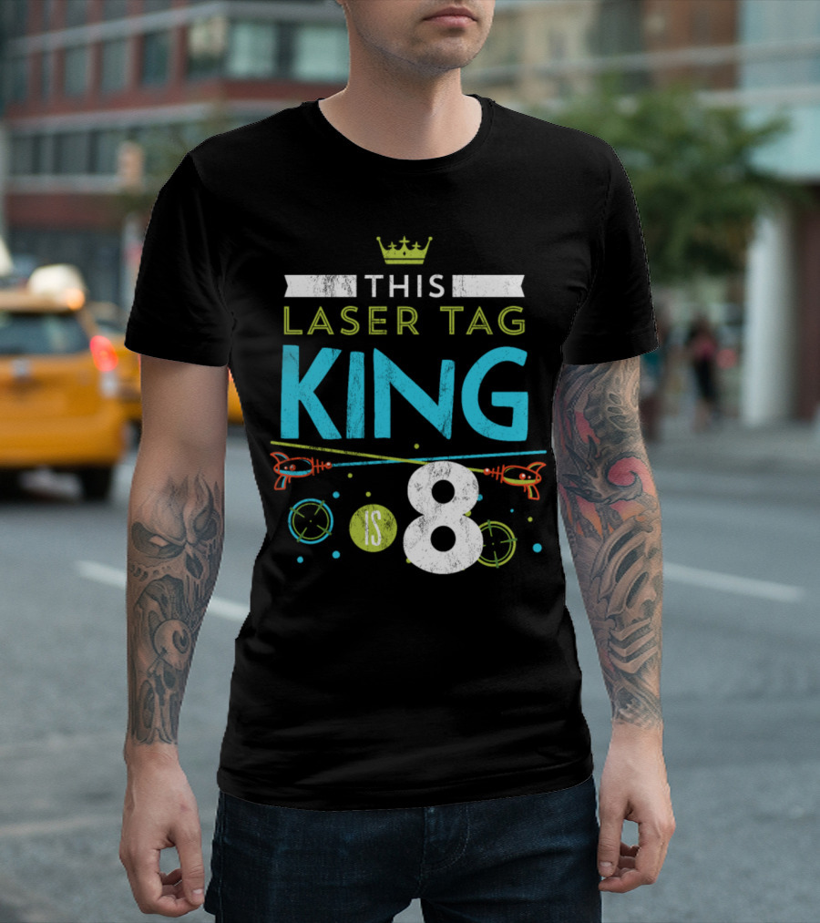 This Laser Tag King Is 8 Birthday Party T-Shirt