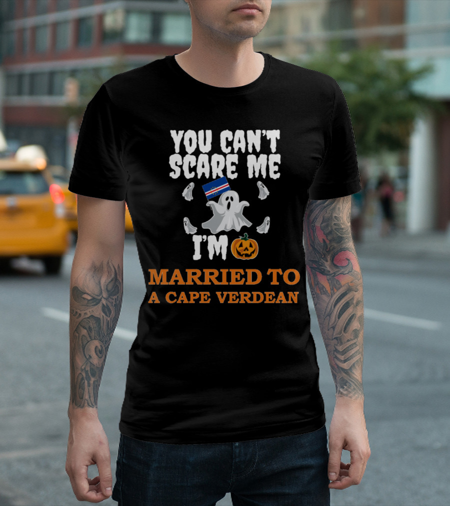 You Can't Scare Me I'm Married To A Cape Verdean Ghosts Pumpkin Flag T-Shirt