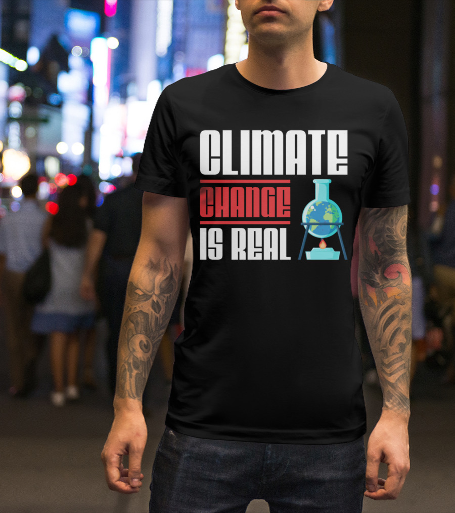 Climate Change Is Real Earth On Fire Flask T-Shirt