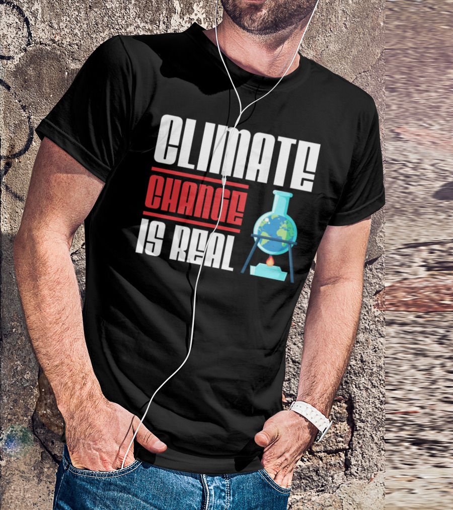 Climate Change Is Real Earth On Fire Flask T-Shirt
