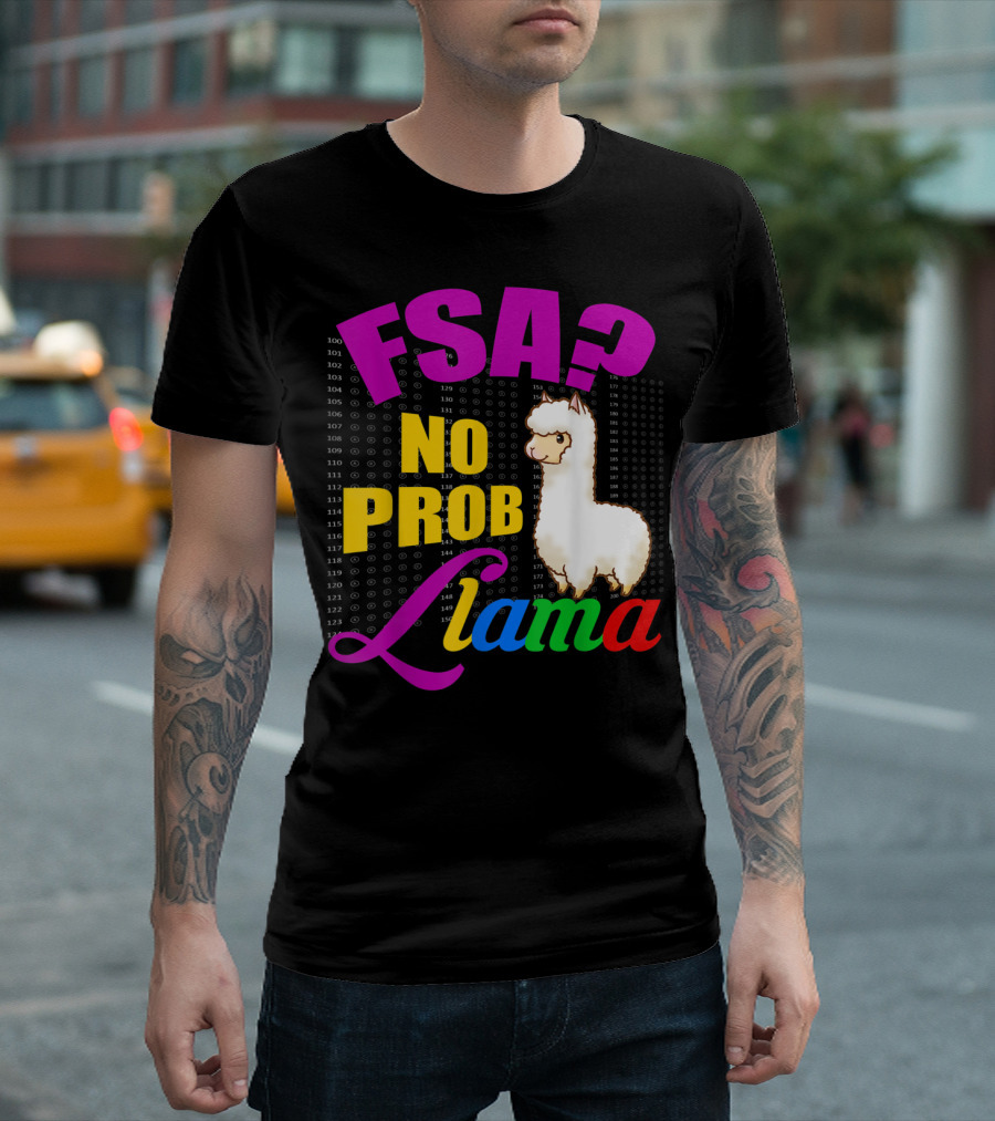 FSA No Prob Llama Funny Teacher Exam Testing Llama T-Shirt