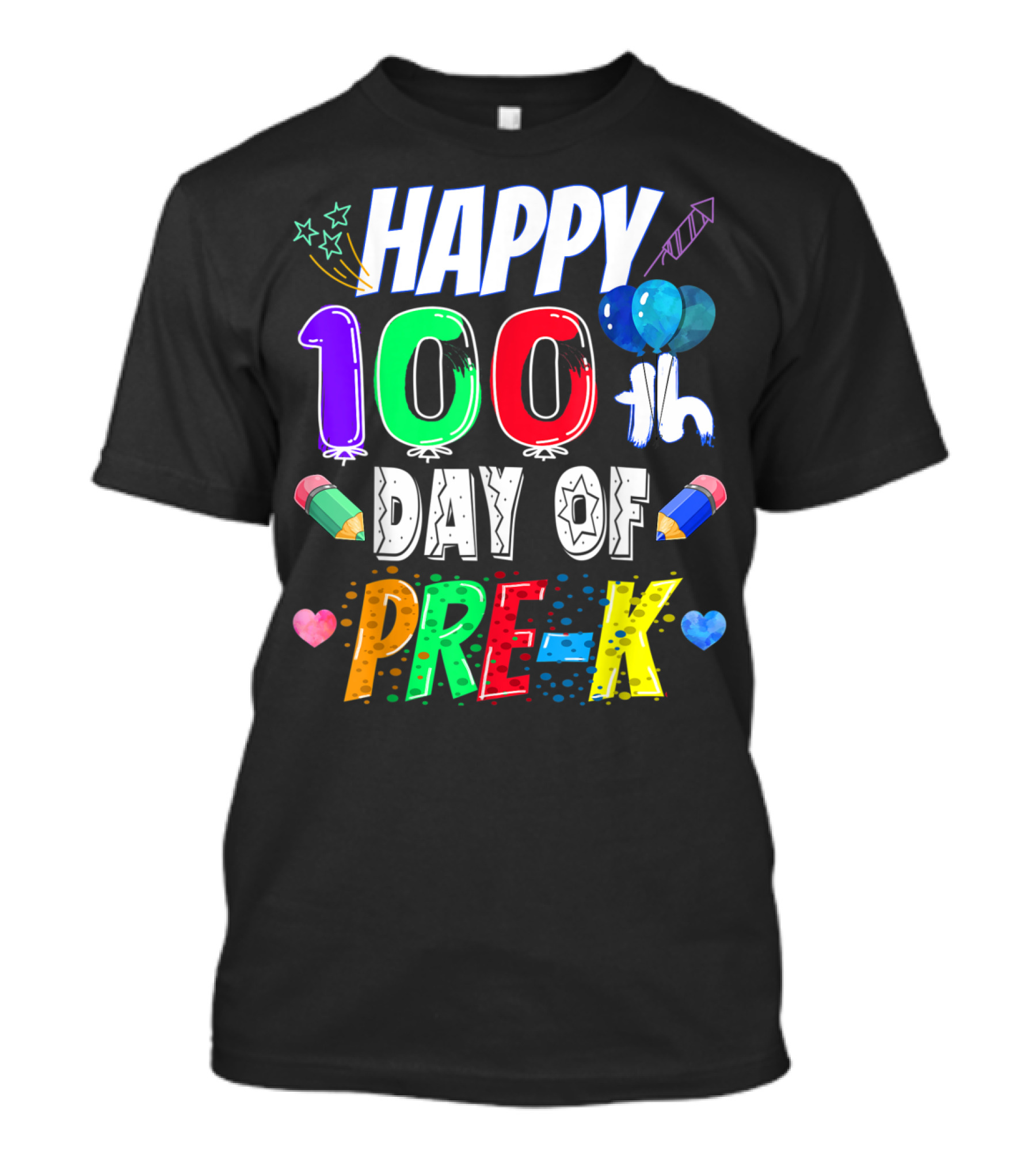 Happy 100th Day Of Pre-K With Colorful Balloons And Pencils T-Shirt