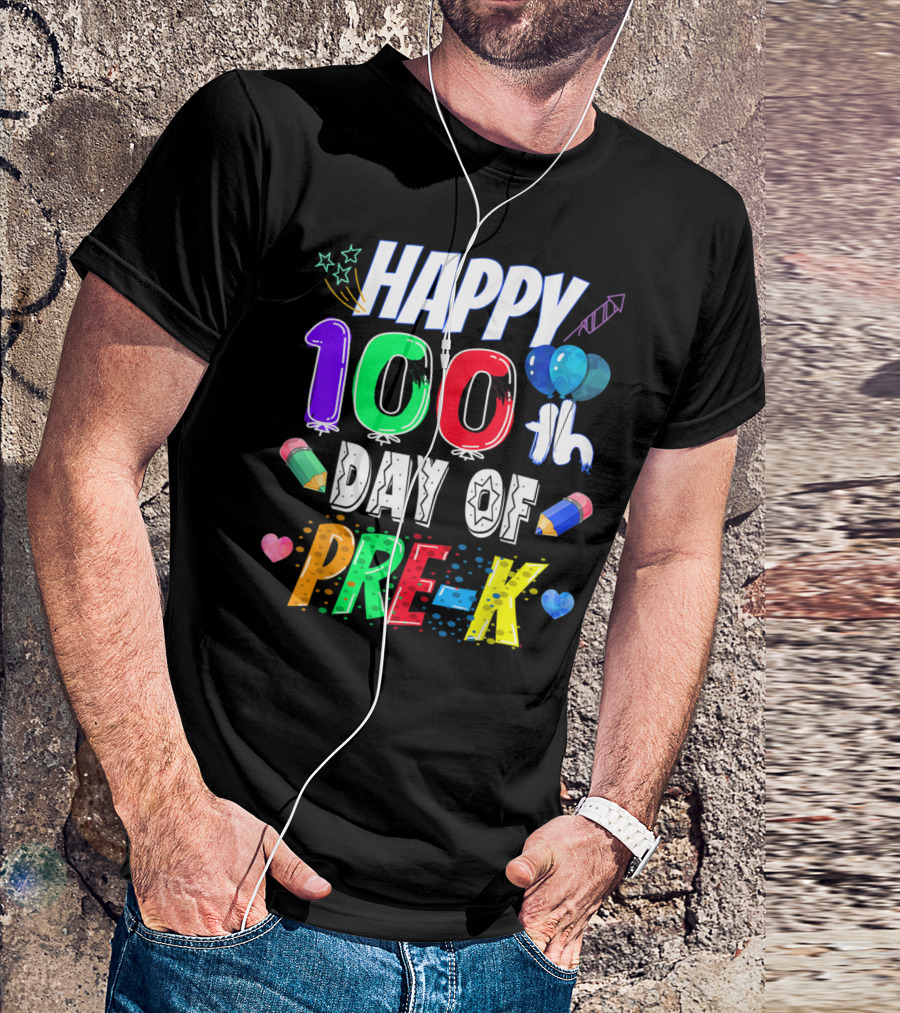 Happy 100th Day Of Pre-K With Colorful Balloons And Pencils T-Shirt
