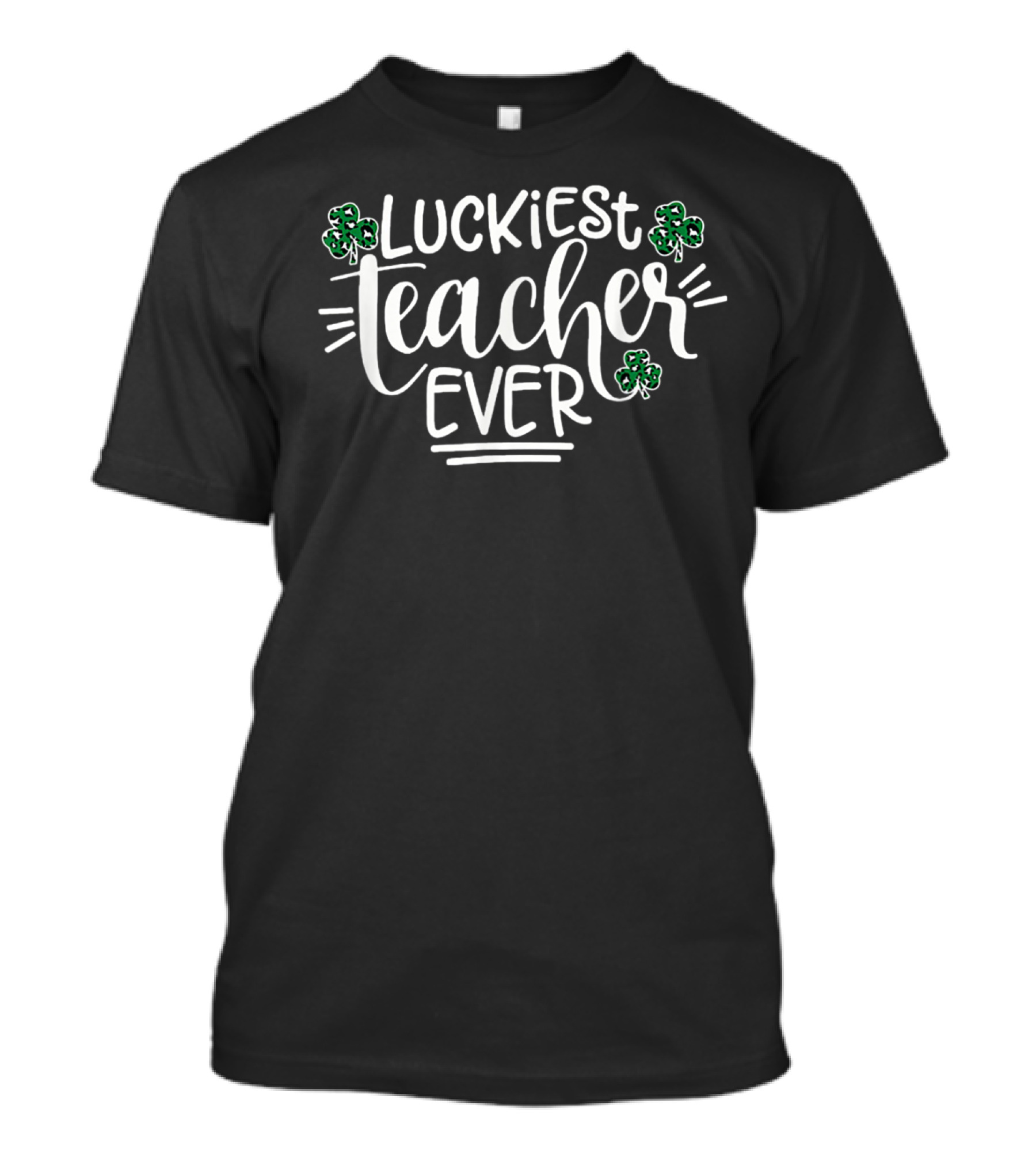 Luckiest Teacher Ever St Patrick's Day Shamrocks T-Shirt
