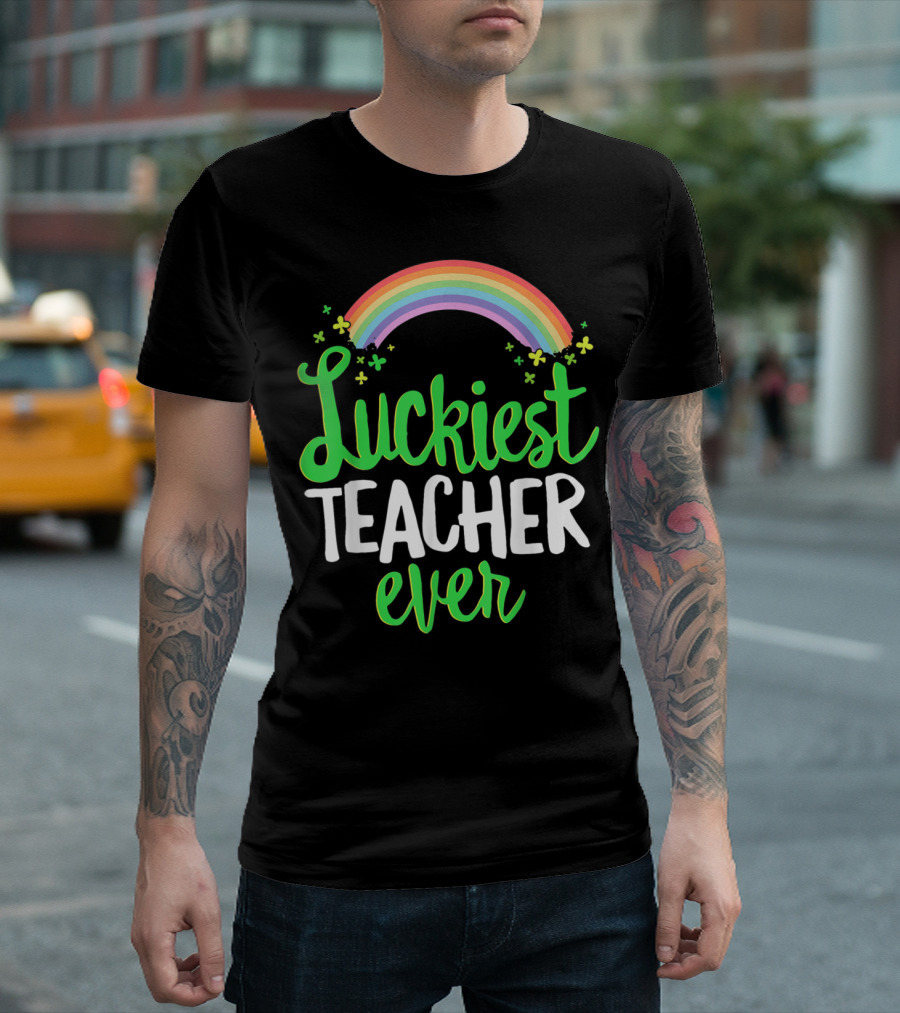 Luckiest Teacher Ever Rainbow and Shamrocks T-Shirt