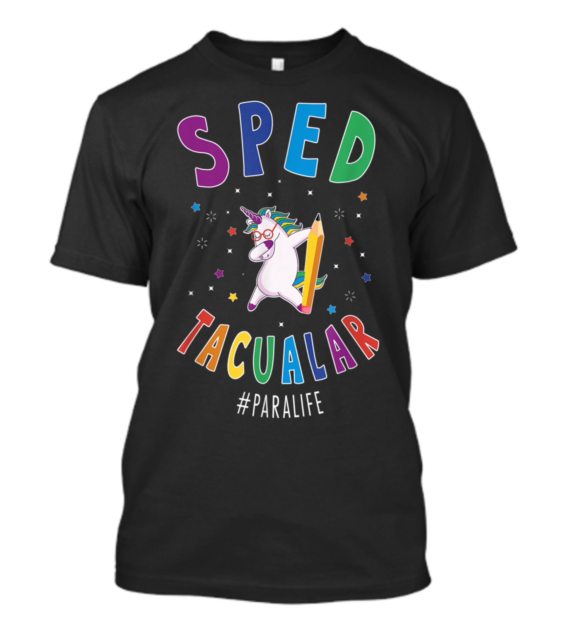 SPED Tacular #ParaLife Paraprofessional Teacher Aide Unicorn With Pencil T-Shirt