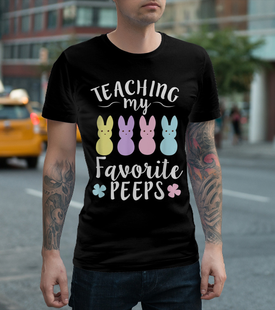 Teaching My Favorite Peeps Pastel Bunny Easter T-Shirt