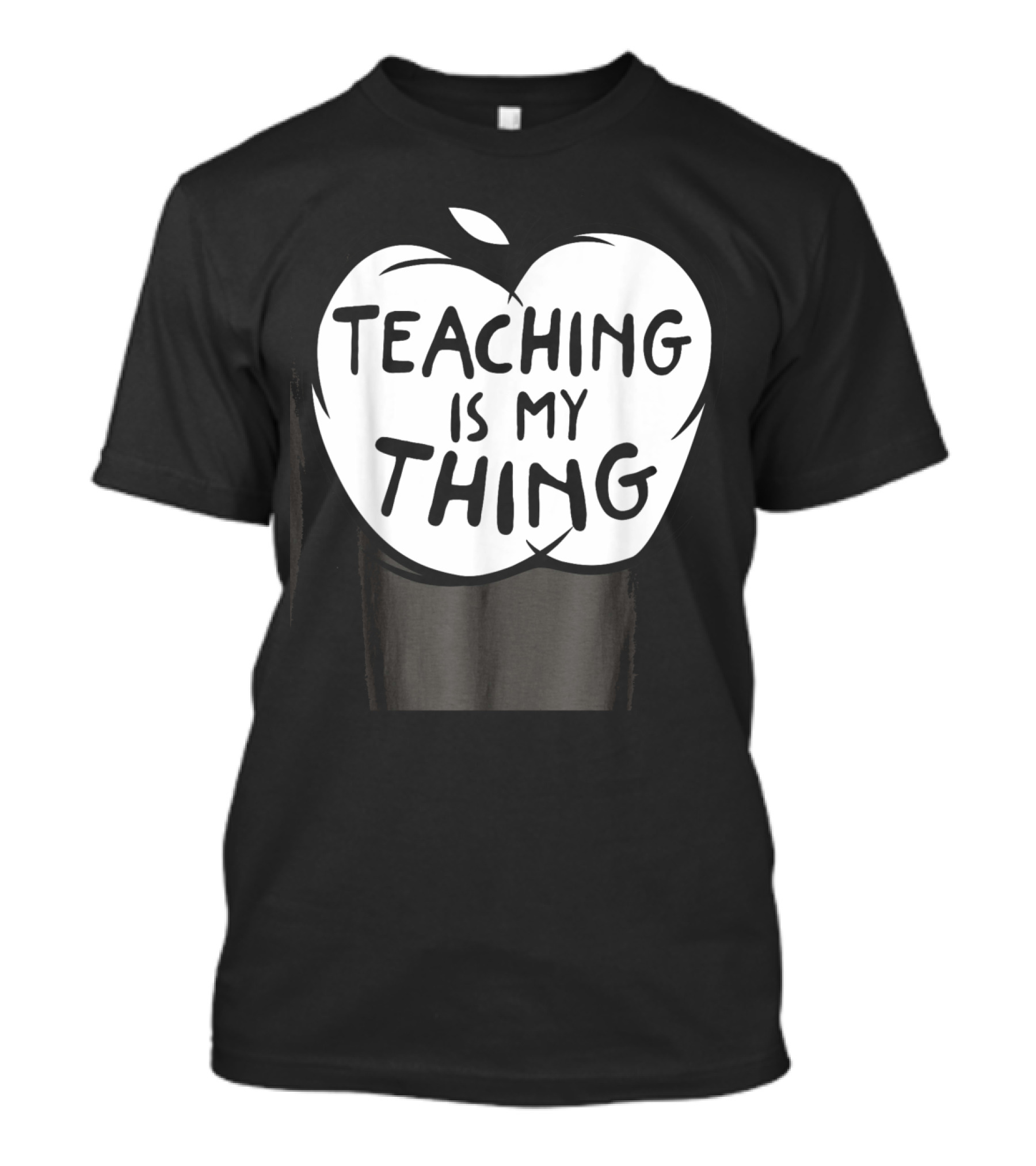 Teaching Is My Thing Funny Educator Apple Graphic Teacher T-Shirt