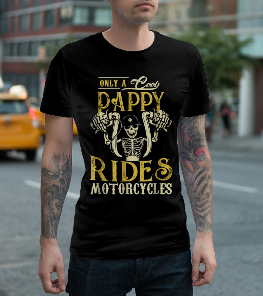 Only a Cool Pappy Rides Motorcycles Skeleton Rider T-Shirt