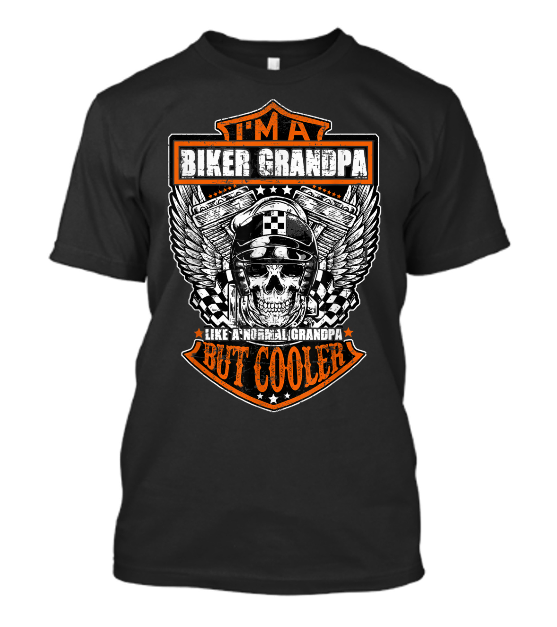 I'm A Biker Grandpa Like A Normal Grandpa But Cooler T-Shirt