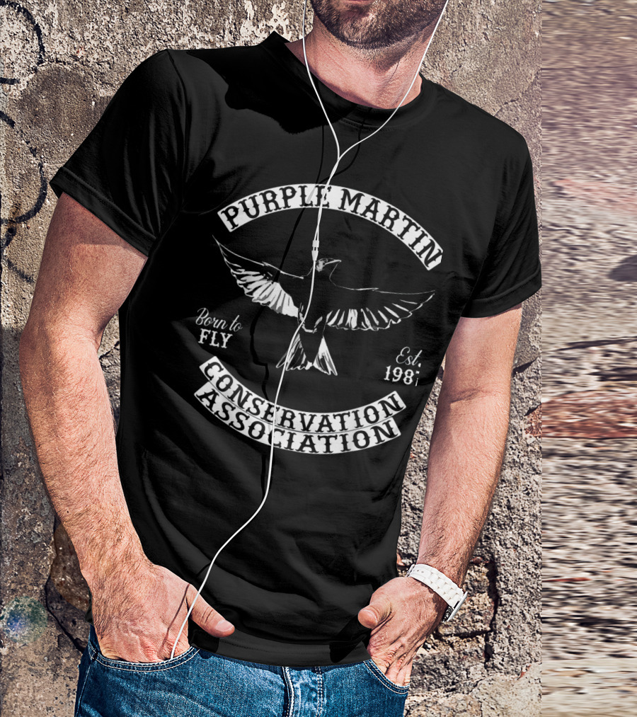 Purple Martin Conservation Association Born To Fly Est. 1981 T-Shirt