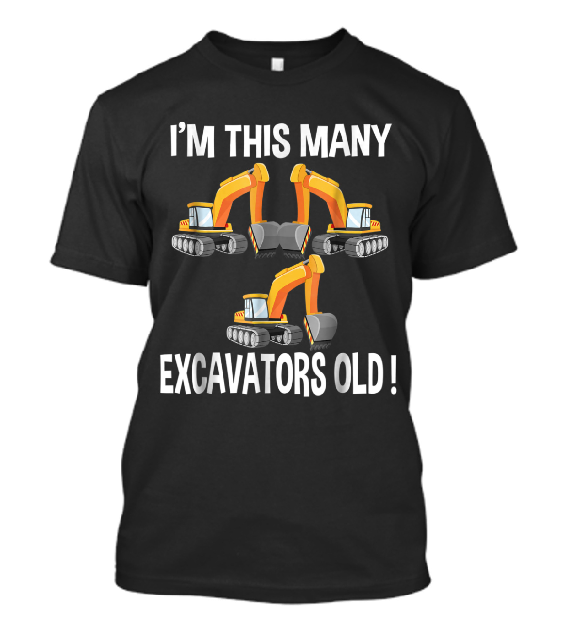 I'm This Many Excavators Old T-Shirt