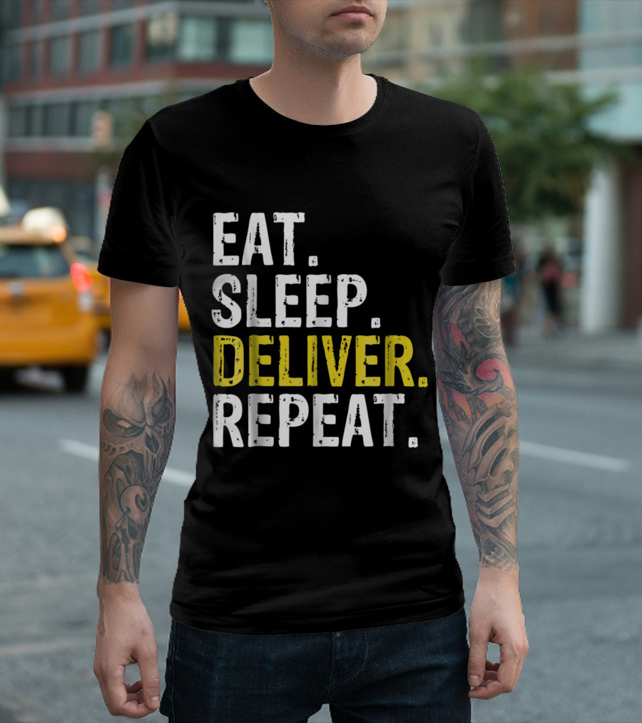 Eat Sleep Deliver Repeat T-Shirt