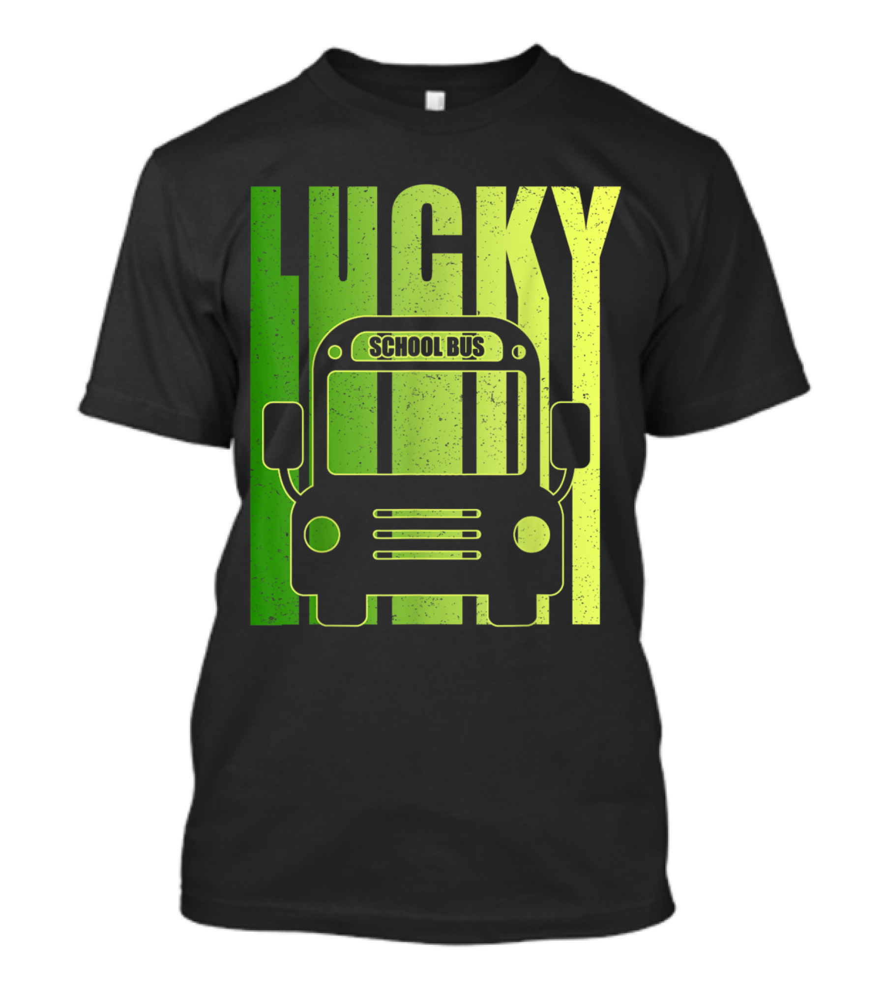 Lucky School Bus Driver Irish Humor T-Shirt